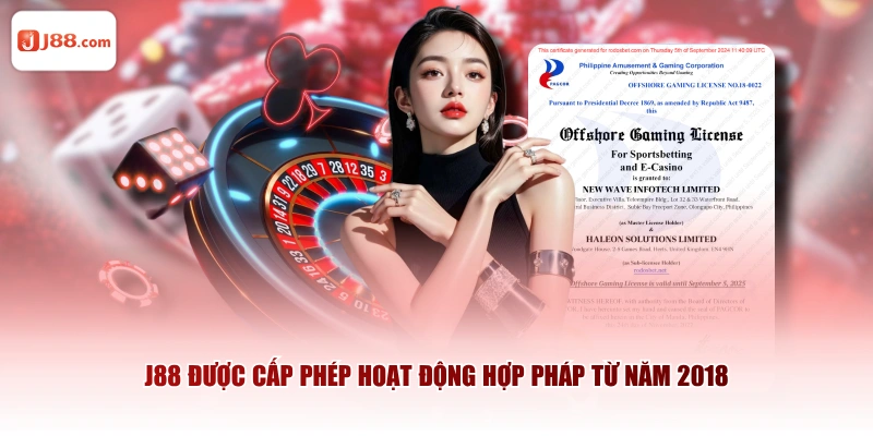 J88 được cấp phép hoạt động hợp pháp từ năm 2018